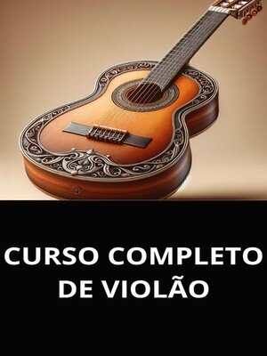 cover image of Curso completo de violão